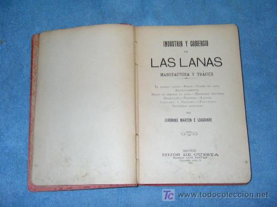 Old books: INDUSTRIA Y COMERCIO DE LAS LANAS - JERONIMO MARTON - A&Ntilde;O 1908 - MUY ILUSTRADO.