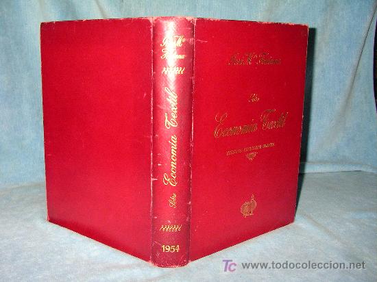 Old books: SOBRE ECONOMIA TEXTIL - JOSE M&ordf;.FONTANA - LUJOSA EDICION EN PIEL - EJEMPLAR NUMERADO.