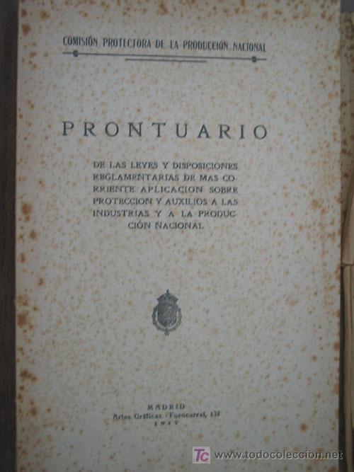 Old books: PRONTUARIO DE LAS LEYES Y DISPOSICIONES REGLAMENTARIAS DE M&Aacute;S CORRIENTE APLICACI&Oacute;N SOBRE PROTECCI&Oacute;N