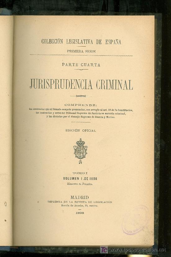 Jurisprudencia Criminal. Tomo I. Volumen I De 1 - Vendido En Subasta ...