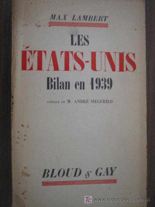 Old books: LES &Eacute;TATS-UNITS BILAN EN 1939. LAMBERT, Max. Bloud & gay