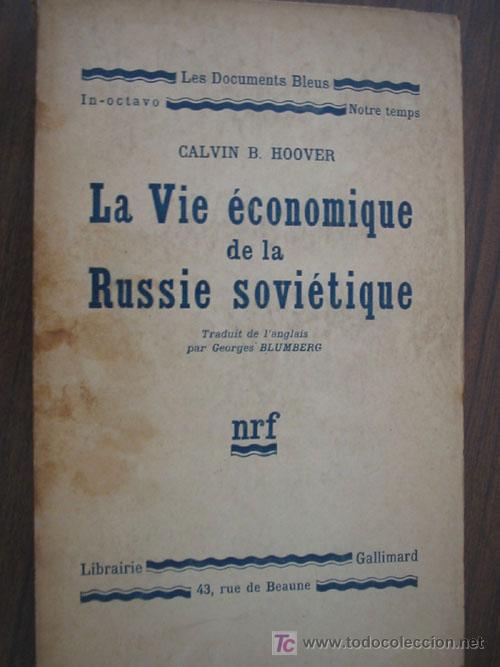 Old books: LA VIE &Eacute;CONOMIQUE DE LA RUSSIE SOVI&Eacute;TIQUE. HOOVER, Calvin B. 1932 Librairie Gallimard