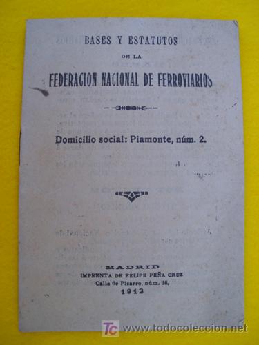 Old books: BASES Y ESTATUTOS DE LA FEDERACI&Oacute;N NACIONAL DE FERROVIARIOS. 1912.