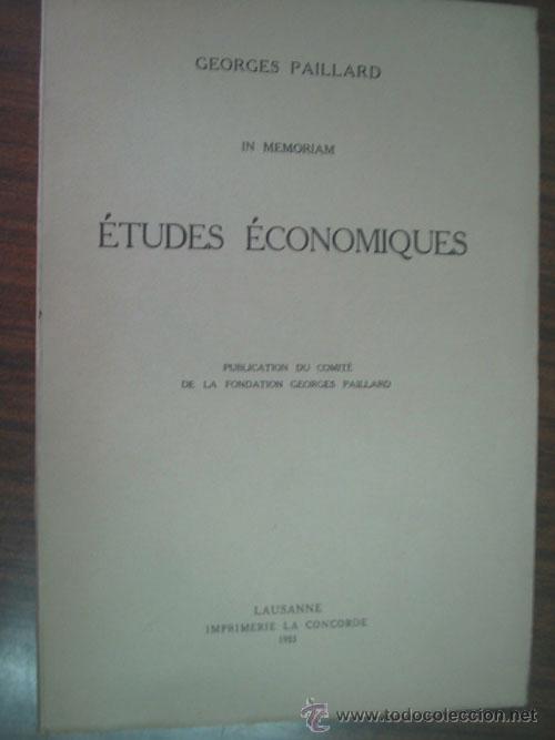 Old books: &Eacute;TUDES &Eacute;CONOMIQUES. PAILLARD, Georges. 1933. La Concorde
