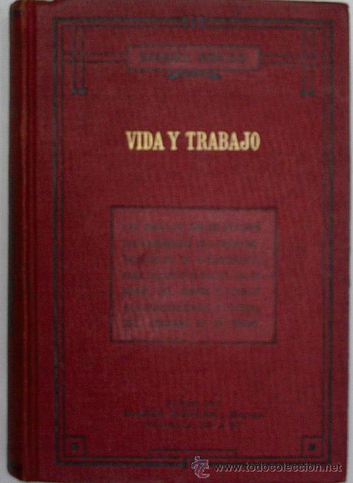 Old books: VIDA Y TRABAJO O CARACTERES PECULIARES DE LOS HOMBRES SEG&Uacute;N SU LABORIOSIDAD, CULTURA Y SU GENIO