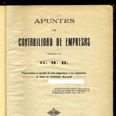 Libros antiguos: LIBRO APUNTES DE CONTABILIDAD DE EMPRESAS - G.M.B. 1922 - 152PGS - NO PONE TITULO EN CUBIERTA