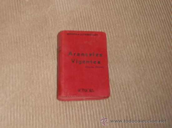 Livros antigos: COMPILACION DE ARANCELES DE DERECHOS Y TARIFAS DE HONORARIOS VIGENTES. MADRID 1924