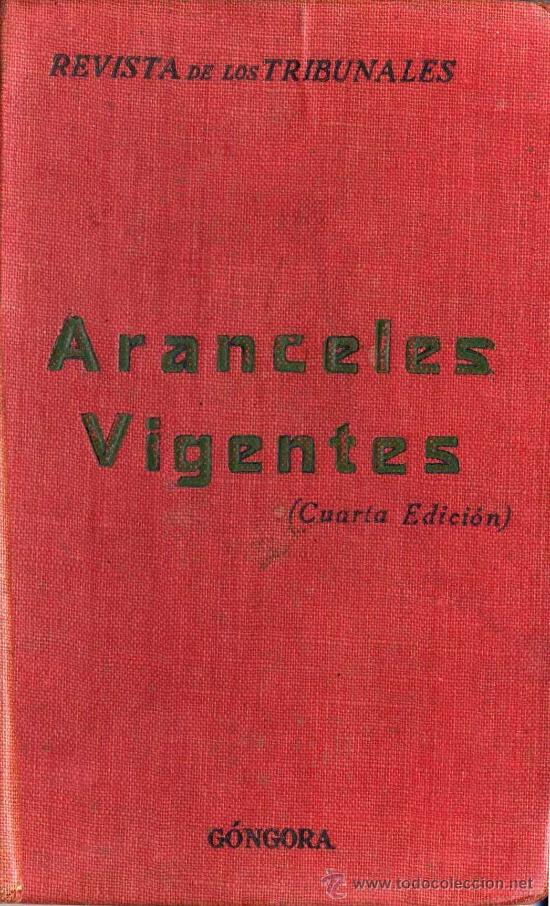 Libros antiguos: Aranceles vigentes. Madrid: G&oacute;ngora, 1924