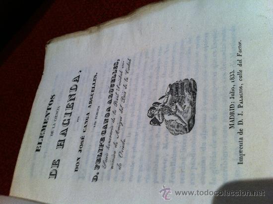 Old books: ELEMENTOS DE LA CIENCIA DE HACIENDA POR D.JOSE CANGA ARGUELLES.MADRID 1833.EDICION ORIGINAL