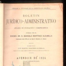 Libros antiguos: BOLETÍN JURÍDICO ADMINISTRATIVO, ANUARIO, ALCUBILLA, APÉNDICE DE 1924, MADRID. Lote 30077519