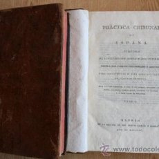 Libros antiguos: PRÁCTICA CRIMINAL DE ESPAÑA. PUBLÍCALA EL LICENCIADO DON…GUTIÉRREZ (JOSEPH MARCOS). Lote 30830541