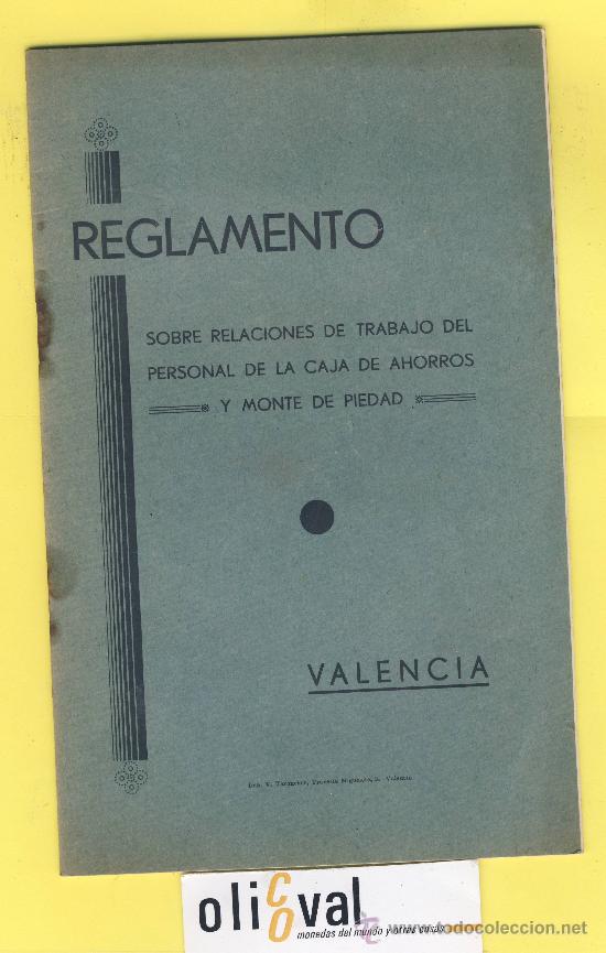 Libri antichi: Financiero-Banco-Caja -Reglamento relaciones trabajo caja de ahorros y mte piedad de Valencia-1935