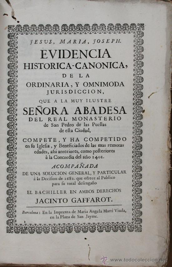 Libros antiguos: Evidencia Historica-Canonica, de la Ordinaria, y Omnimoda Jurisdicion que a la Muy Ilustre Se&ntilde;ora...