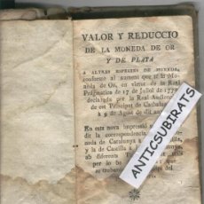 Libros antiguos: LIBRE CATALA VALOR Y REDUCCIO DE LA MONEDA DE OR Y DE PLATA L'ANY 1779 A CATALUNYA MONEDA CATALANA. Lote 32210056