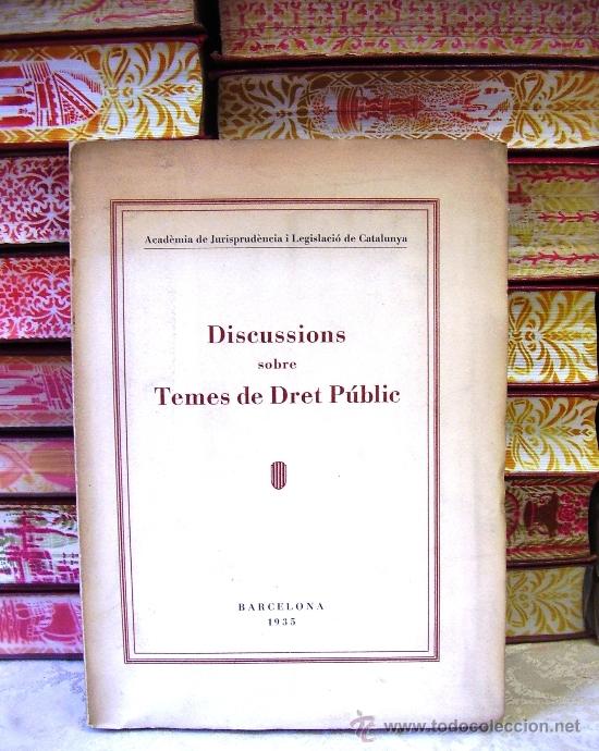 Libros antiguos: Discussions sobre Temes de Dret P&uacute;blic . - Foto 1