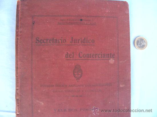 Libros antiguos: LIBRO. EL SECRETARIO JUR&Iacute;DICO DEL COMERCIANTE. A&Ntilde;O 1915