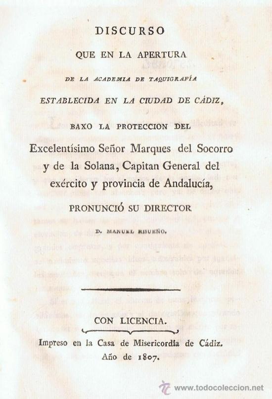 Libros antiguos: DISCURSO QUE EN LA APERTURA DE LA ACADEMIA DE TAQUIGRAF&Iacute;A ESTABLECIDA EN LA CIUDAD DE C&Aacute;DIZ