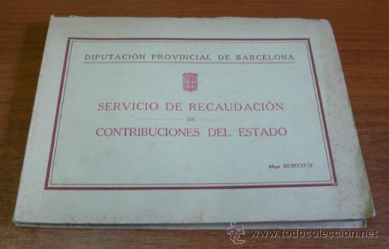 Libros antiguos: SERVICIO DE RECAUDACI&Oacute;N DE CONTRIBUCIONES DEL ESTADO. 1928