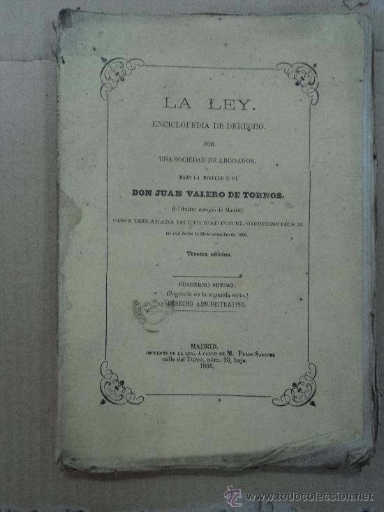 Libri antichi: La Ley enciclopedia del derecho por D. Juan Valero de Tornos