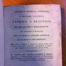 Libros antiguos: MATERIA CRIMINAL FORENSE O TRATADO DE DELITOS Y DELINCUENTES. MADRID 1807. SENEN VILLANOVA.