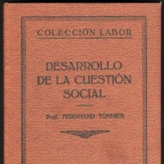 Libros antiguos: 1927 - DESARROLLO DE LA CUESTION SOCIAL - F.TONNIES - 16 LAMINAS - LABOR