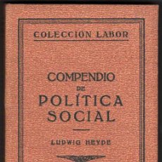 Libros antiguos: 1931 - COMPENDIO DE POLITICA SOCIAL - L.HEYDE - 4 LAMINAS - LABOR *