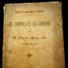 Libros antiguos: LIBRO EL CONTRATO DE CAMBIO 1893 DE DON FRANCISCO MATA Y SANZ