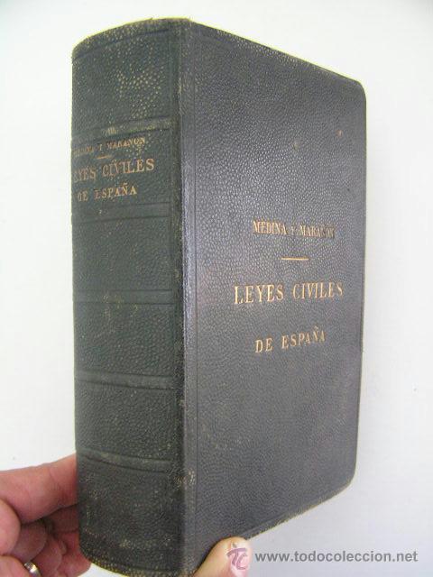 Libros antiguos: leyes civiles de espa&ntilde;a, medina y mara&ntilde;on,1925,viuda e hijos de jaime rates,