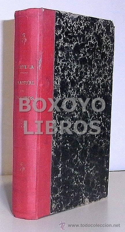 Libros antiguos: Ferm&iacute;n Abell&aacute;. Manual de P&oacute;sitos. Comprende la parte doctrinal. 1893 - Foto 1