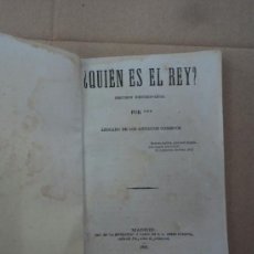 Libros antiguos: QUIEN ES EL REY? MADRID 1869. Lote 37685043