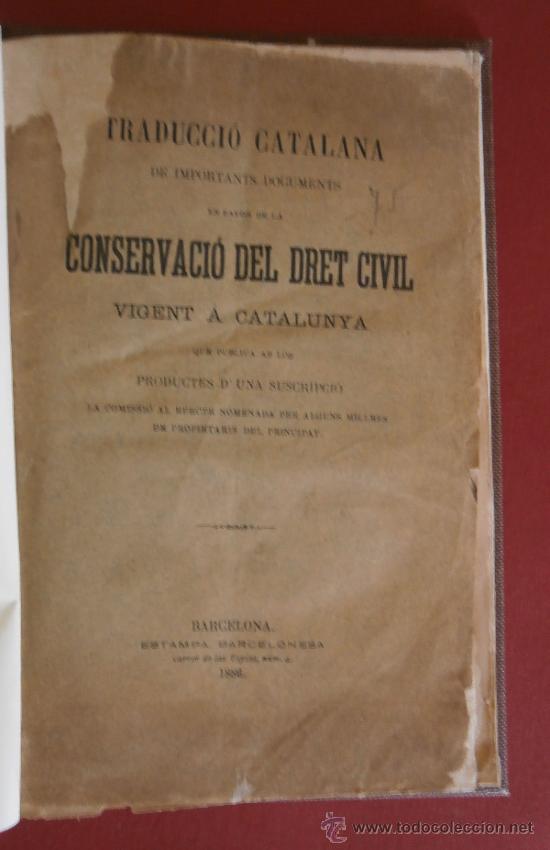 Livros antigos: Traducci&oacute; Catalana de Importants documents en favor de la Conservaci&oacute; del Dret Civil de Catalunya