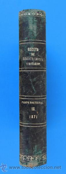 Livros antigos: Gaceta de Registradores y Notarios. Tomo IX. 1 volumen: Parte Doctrinal. 1871
