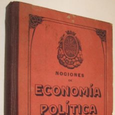 Libros antiguos: 1910 NOCIONES DE ECONOMIA POLITICA - JUAN COLOMER *