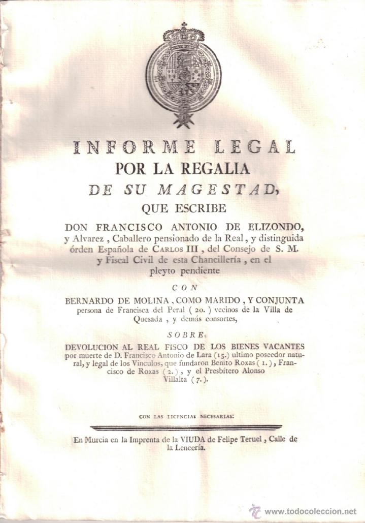 Libri antichi: Informe legal por la regal&iacute;a de Su Magestad. Francisco Antonio de Elizondo. Quesada. Murcia. [1788]