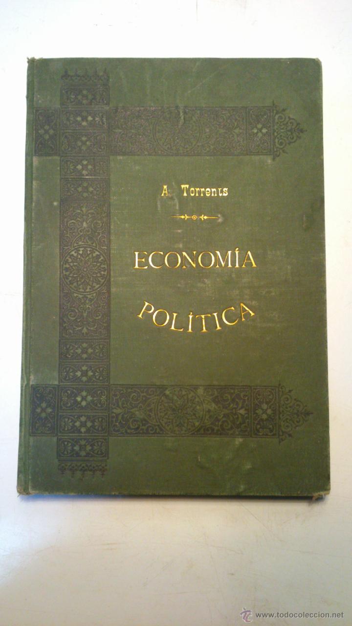 Libros antiguos: TRATADO DE ECONOMIA POLITICA. POR ANTONIO TORRENTS Y MONNER. .