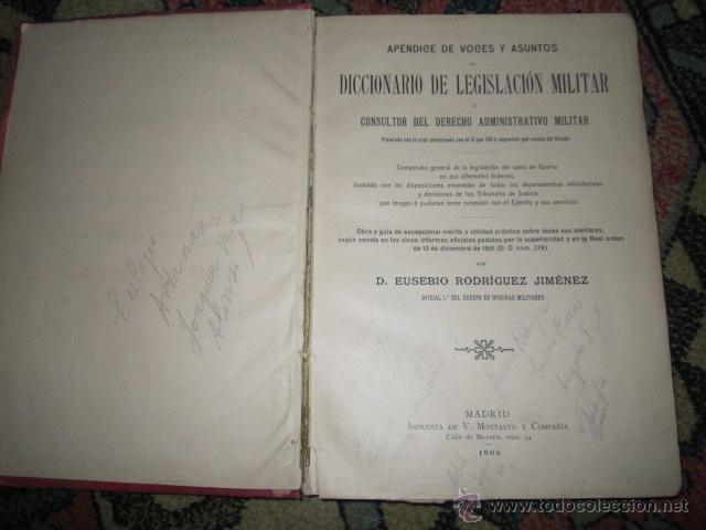 Libros antiguos: DICCIONARIO DE LEGISLACI&Oacute;N MILITAR O CONSULTOR DEL DERECHO ADMINISTRATIVO MILITAR (1906)