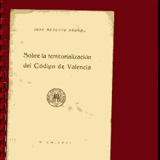 Libros antiguos: BENEYTO PEREZ ,, SOBRE LA TERRITORIALIZACION DEL CODIGO DE VALENCIA ... NNNI. Lote 44857331