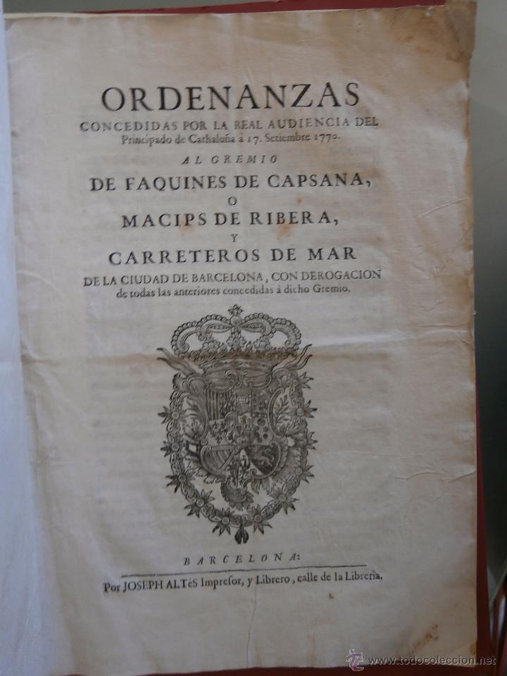 Libros antiguos: Ordenanzas concedidas por la Real Audiencia del Principado de Cathalu&ntilde;a al Gremio de Faquines de...