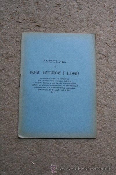 Libros antiguos: Condiciones de higiene, construcci&oacute;n y econom&iacute;a que se han de exigir a las edificaciones...