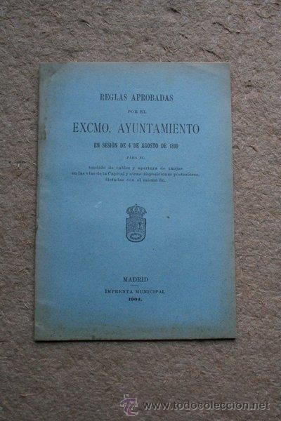 Libros antiguos: Reglas aprobadas por el Excmo. Ayuntamiento en sesi&oacute;n de 4 de agosto de 1899 para el tendido...
