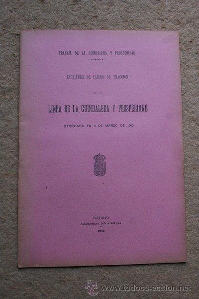 Libros antiguos: Tranv&iacute;a de la Guindalera y Prosperidad. Escritura de cambio de tracci&oacute;n de la l&iacute;nea de la Guindalera