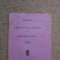 Libros antiguos: TRANVÍA DE CIRCUNVALACIÓN. ESCRITURA DE CONCESIÓN DE 7 DE AGOSTO DE 1884. . Lote 45910382