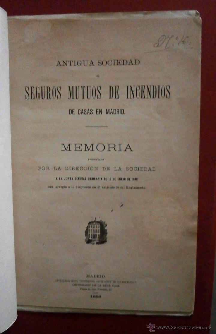 Libros antiguos: Antigua Sociedad de Seguros Mutuos de Incendios de Casas de Madrid. Memoria presentada por...