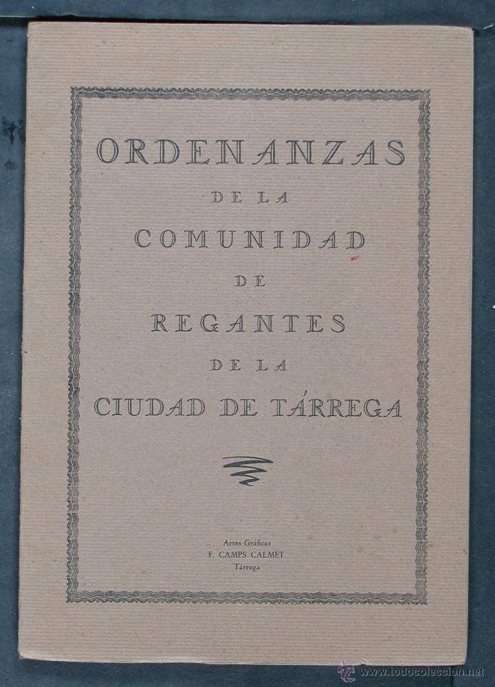 Libros antiguos: Ordenanzas de la Comunidad de Regantes de la ciudad de T&agrave;rrega