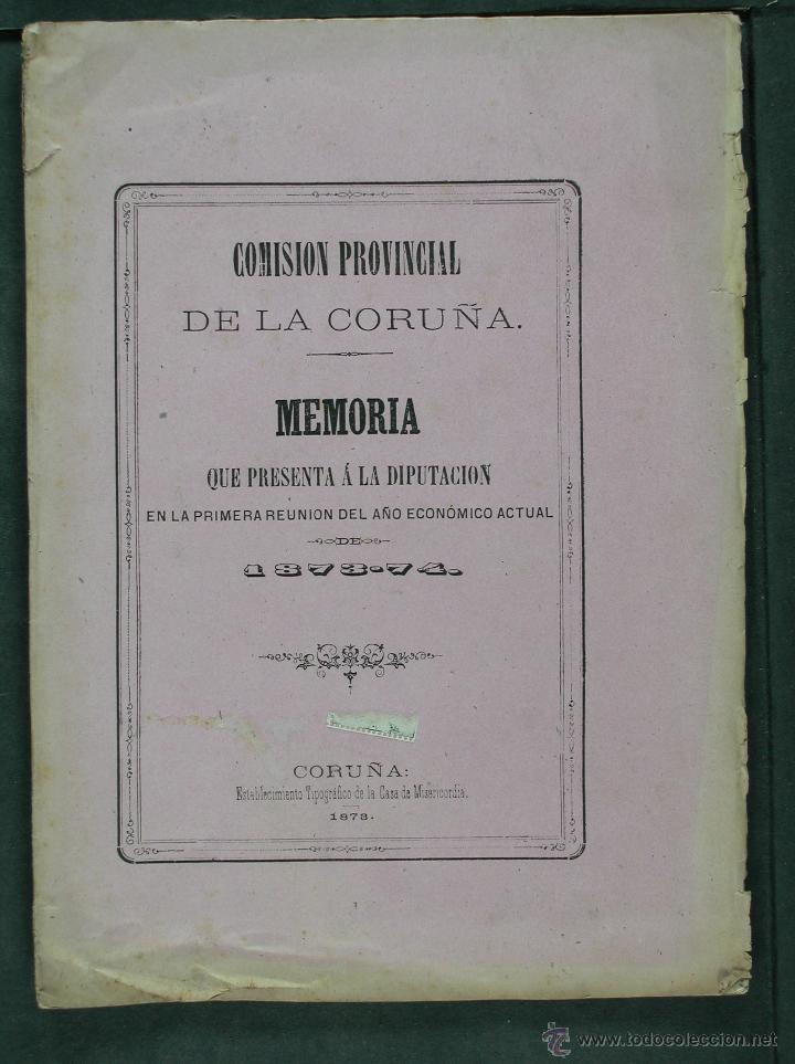 Libros antiguos: Comision Provincial de La Coru&ntilde;a. Memoria que presenta a la Diputacion en la primera reunion del a&ntilde;o