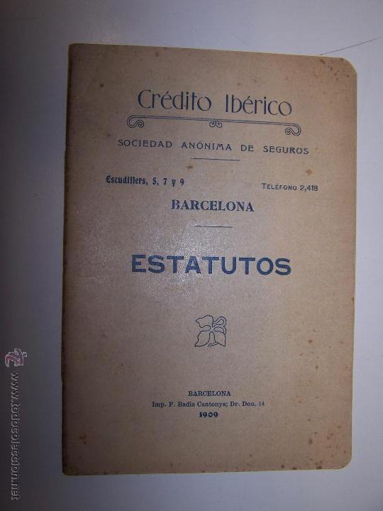 Libros antiguos: Cr&eacute;dito Ib&eacute;rico, S.A. de Seguros. Estatutos 1909 Barcelona