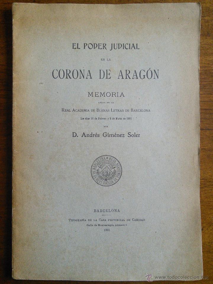 Libros antiguos: El Poder Judicial en la Corona de Arag&oacute;n /// Andr&eacute;s Gim&eacute;nez Soler /// 1901 - Foto 1