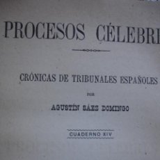 Libros antiguos: PARRICIDIO CALLE SAN HERMENEGILDO MADRID.1885.178 PG.PROCESOS CELEBRES.CRIMENES.SAEZ DOMINGO. Lote 49749030