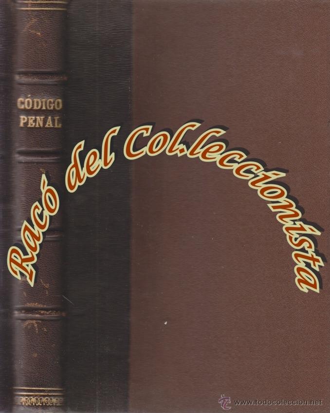 Libros antiguos: CODIGO PENAL, APENDICE AL TONMO IX DE RESUMEN LEGISLATIVO, IMPRENTA DE G. HERNANDEZ, 1928