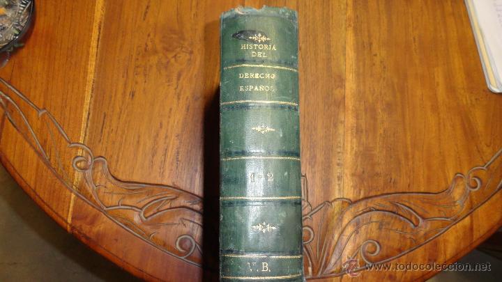 Libros antiguos: Historia del derecho espa&ntilde;ol 1-2 a&ntilde;o 1889 Manuscrito